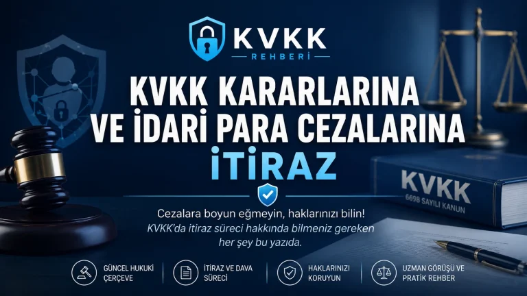 KVKK itiraz süreci rehberi